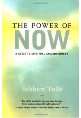 The Power of Now - A Guide to Spiritual Enlightenment
