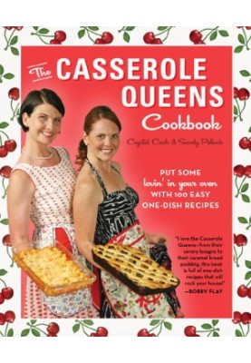 The Casserole Queens Cookbook