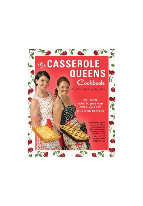 The Casserole Queens Cookbook