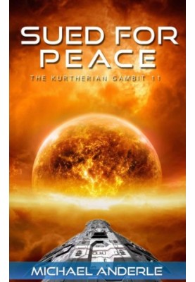 Kurtherian Gambit - 11 Sued for Peace