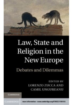 Law, State and Religion in the New Europe: Debates and Dilemmas
