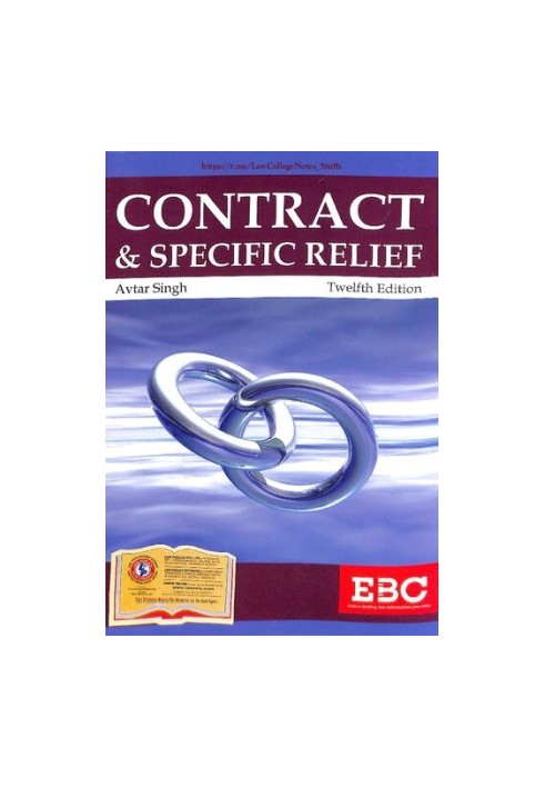 Law of Contract & Specific Relief by Avtar Singh 12th Edition