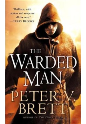 The Warded Man: Book One of The Demon Cycle