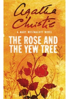 The Rose and the Yew Tree