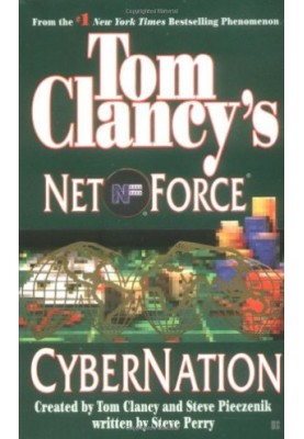 Cybernation (Tom Clancy's Net Force, No. 6)
