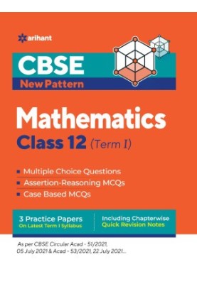CBSE New Pattern Mathematics Class 12 for 2021-22 Exam (MCQs based book for Term 1)