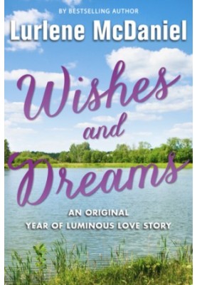 Wishes and Dreams