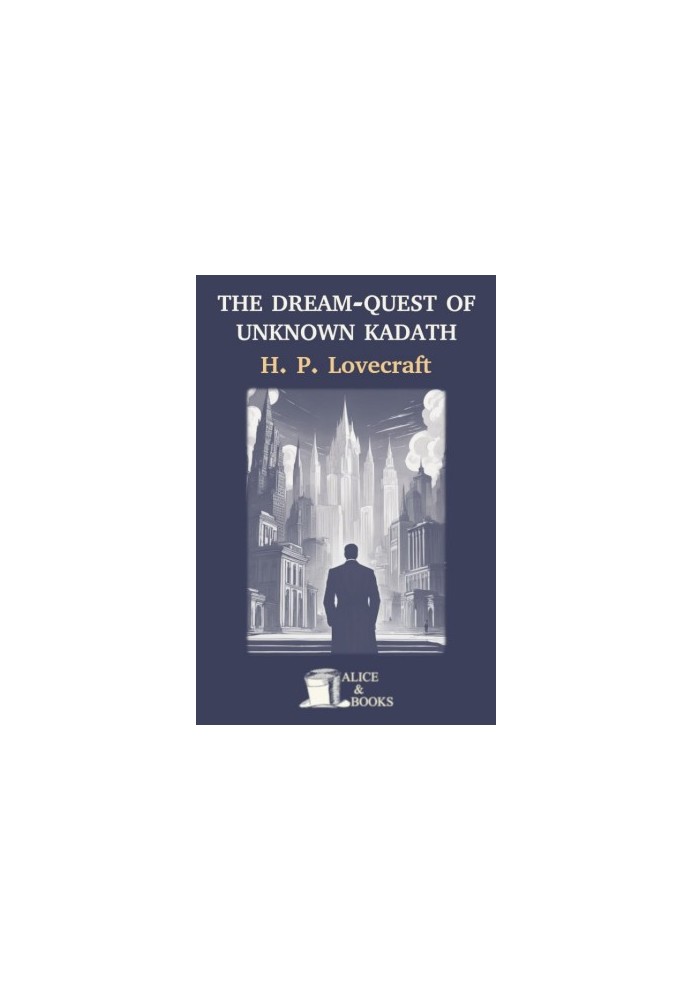 The Dream-Quest of Unknown Kadath