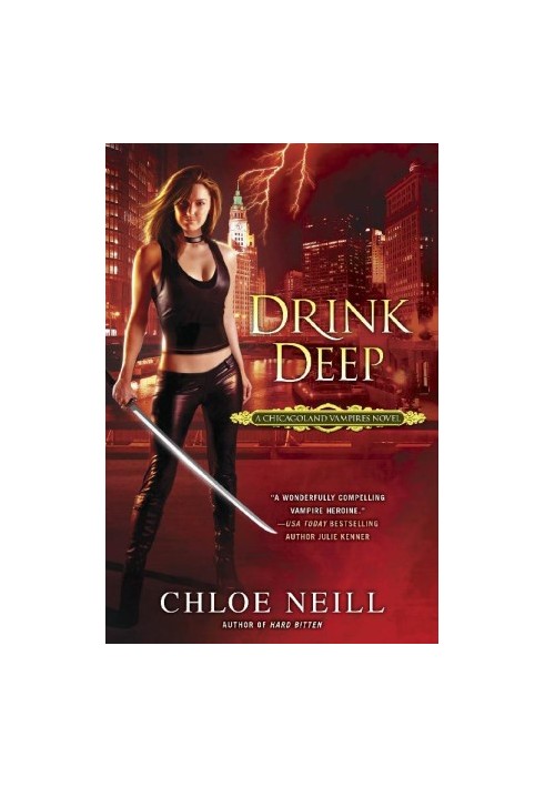 Drink Deep: Chicagoland Vampires (Book 5)
