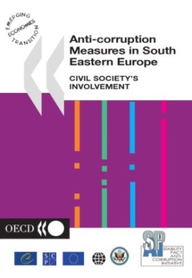 Anti-corruption Measures in South Eastern Europe : Civil Society’s Involvement.