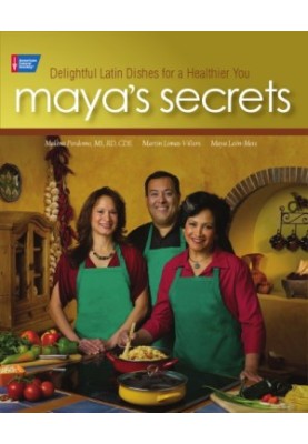 Maya's secrets: delightful Latin dishes for a healthier you!