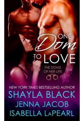 [The Doms of Her Life 01] • One Dom to Love