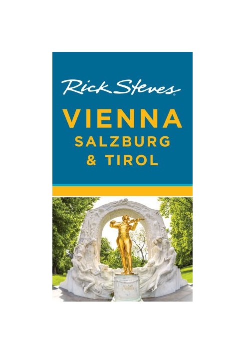 Rick Steves Vienna, Salzburg & Tirol
