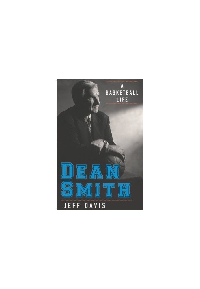 Dean Smith: a basketball life