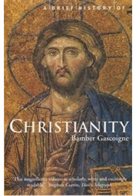 A Brief History of Christianity : New updated edition
