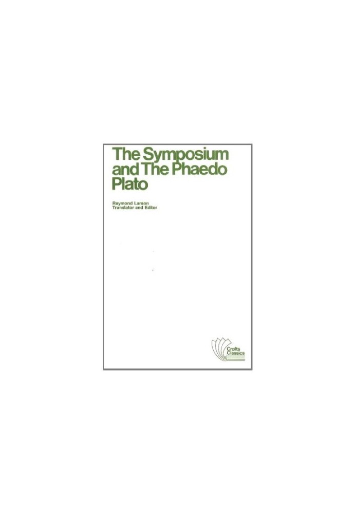 The Symposium and The Phaedo