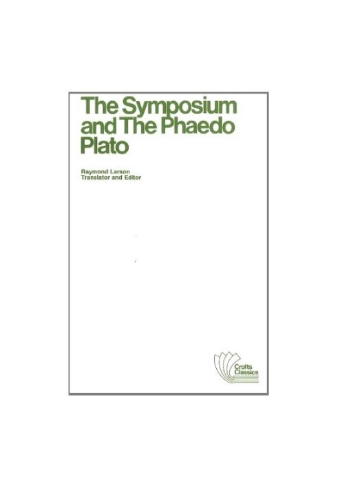 The Symposium and The Phaedo