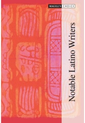 Magill's Choice - Notable Latino Writers, 3 Volume Set (Magill's Choice)