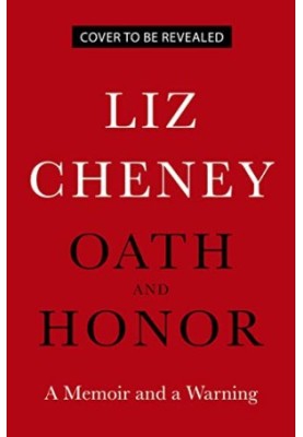 Oath and Honor: A Memoir and a Warning