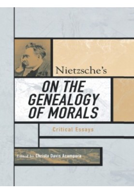 Nietzsche's On the genealogy of morals: critical essays