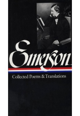 Ralph Waldo Emerson : Collected Poems and Translations (Library of America)
