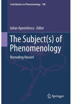 The Subject(s) of Phenomenology: Rereading Husserl