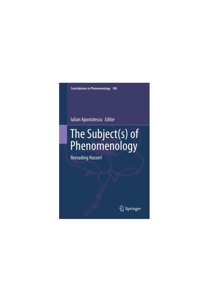 The Subject(s) of Phenomenology: Rereading Husserl
