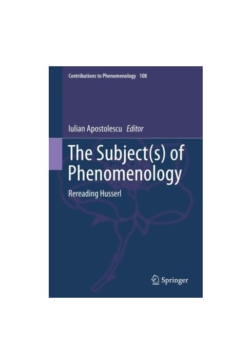 The Subject(s) of Phenomenology: Rereading Husserl