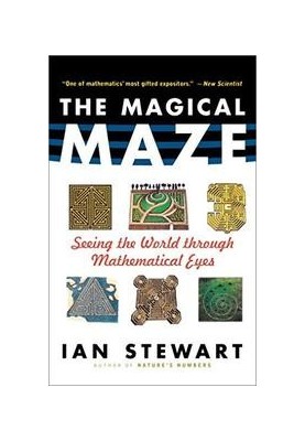Magical Maze: Seeing the World Through Mathematical Eyes