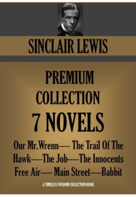 Sinclair Lewis Premium Collection · 7 Novels
