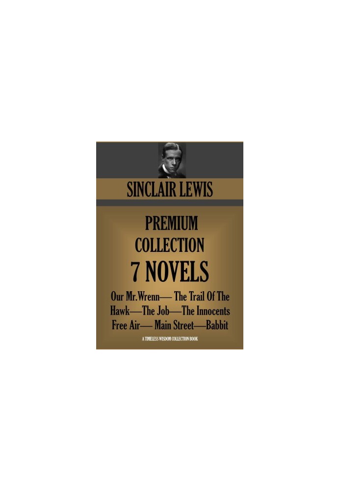 Sinclair Lewis Premium Collection · 7 Novels