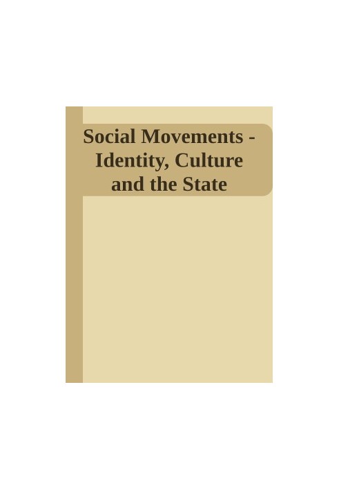 Social Movements - Identity, Culture and the State