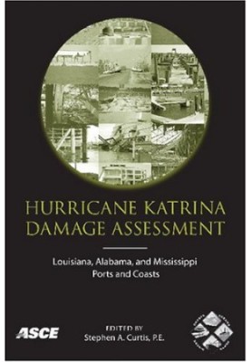Hurricane Katrina damage assessment : Louisiana, Alabama, and Mississippi ports and coasts