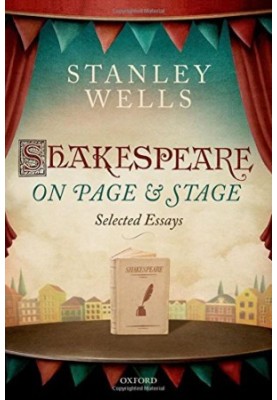 Shakespeare on page & stage : selected essays