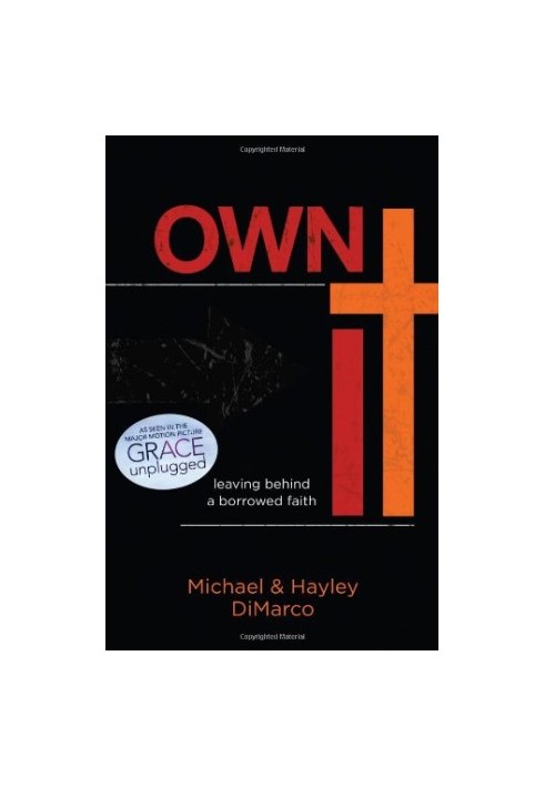 Own it : leaving behind a borrowed faith
