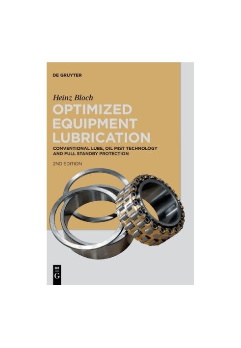 Optimized Equipment Lubrication: Conventional Lube, Oil Mist Technology and Full Standby Protection
