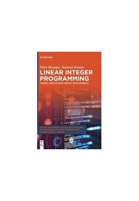 Linear Integer Programming: Theory, Applications, Recent Developments