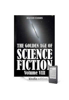 The Golden Age of Science Fiction, Volume VIII