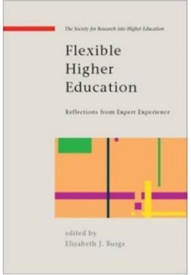 Flexible Higher Education (Society for Research Into Higher Education).