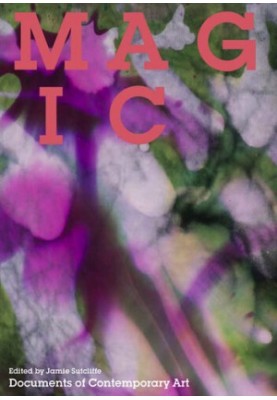 Magic: Documents of Contemporary Art