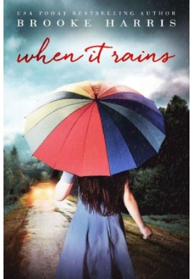 When It Rains · The bittersweet romance you won't want to miss