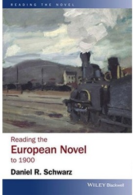 Reading the European novel to 1900 : a critical study of major fiction from Cervantes' Don Quixote to Zola's Germinal