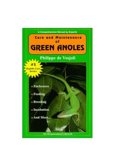 The General Care and Maintenance of Green Anoles (General Care and Maintenance of Series)