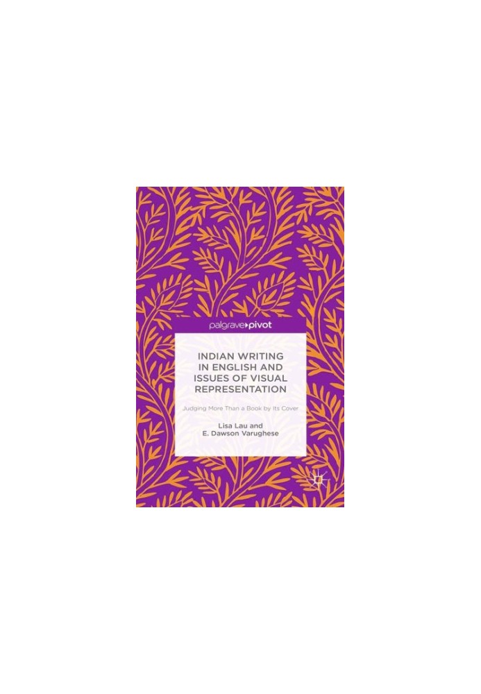 Indian writing in English and issues of visual representation: judging more than a book by its cover