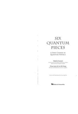 Six Quantum Pieces: A First Course In Quantum Physics