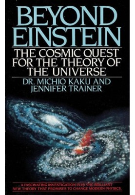 Beyond Einstein - The Cosmic Quest for the Theory of the Universe