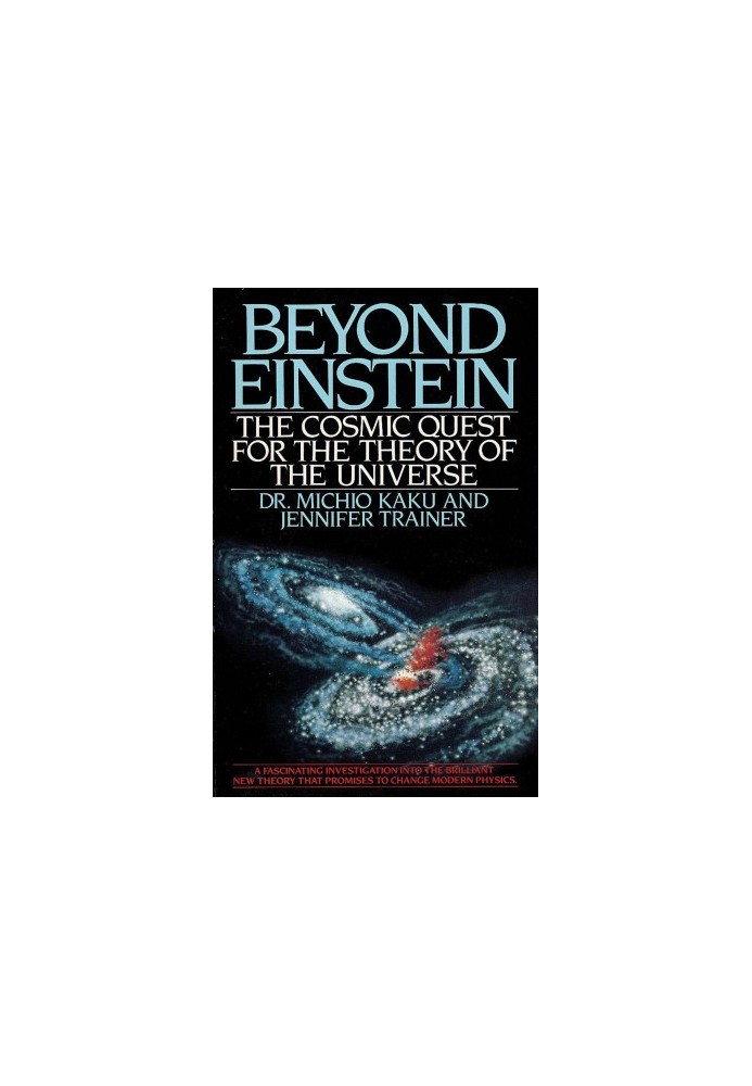 Beyond Einstein - The Cosmic Quest for the Theory of the Universe