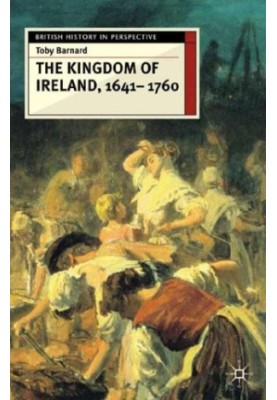 The Kingdom of Ireland, 1641-1760