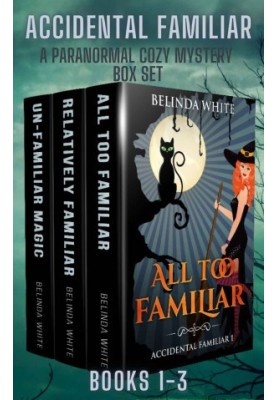 Accidental Familiar: A Paranormal Cozy Mystery Box Set
