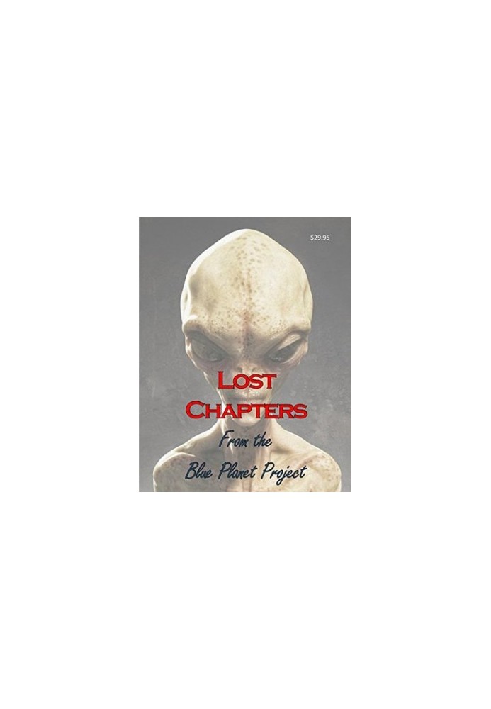 Blue Planet Project Lost Chapters: Missing Chapters from the original Blue Planet Project Book!